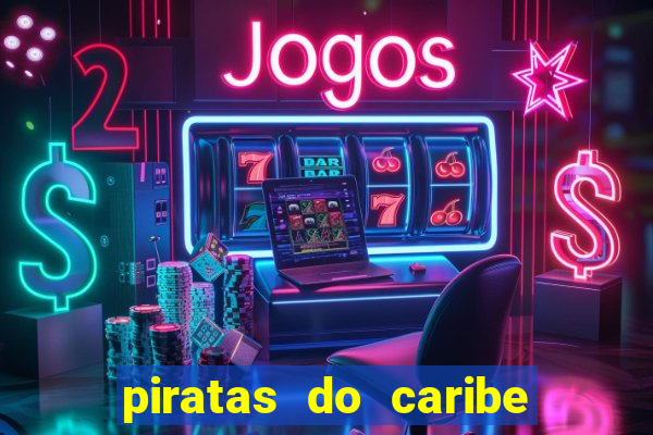 piratas do caribe filme completo dublado